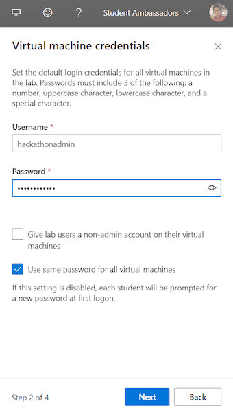 Virtual machine credentials. Must include 3 of the following: a number, uppercase character, lower character, and a special character
